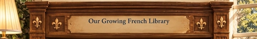 Our Growing French Library