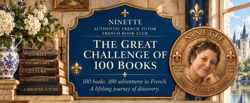 Ninette Authentic French Tutor · French Book Club · The Great Challenge of 100 Books